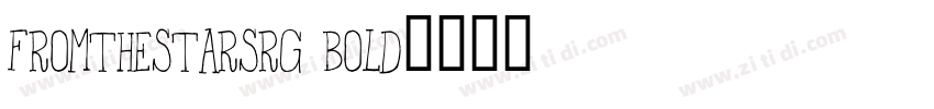 FromtheStarsRg Bold字体转换